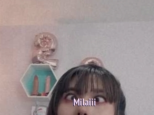 Milaiii