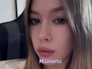 Milanaetsi