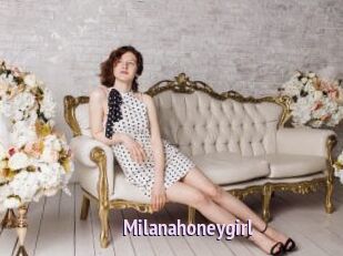 Milanahoneygirl