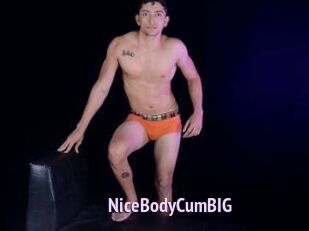NiceBodyCumBIG