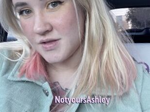 NotyoursAshley