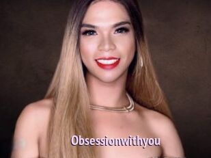 Obsessionwithyou