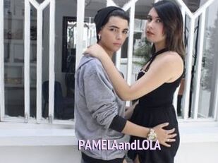 PAMELAandLOLA
