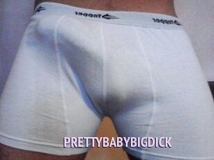 PRETTYBABYBIGDICK