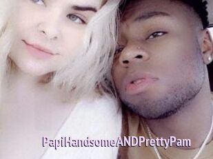PapiHandsomeANDPrettyPam
