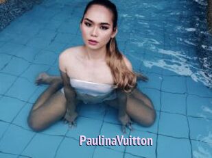 PaulinaVuitton