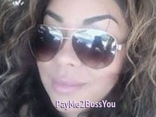 PayMe2BossYou