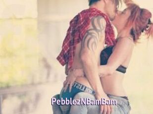 PebblezNBamBam