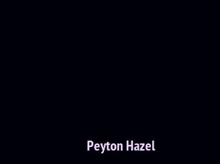 Peyton_Hazel