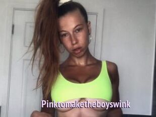 Pinktomaketheboyswink