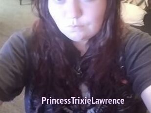 PrincessTrixieLawrence
