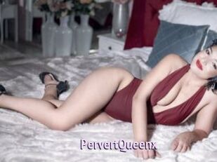 PervertQueenx