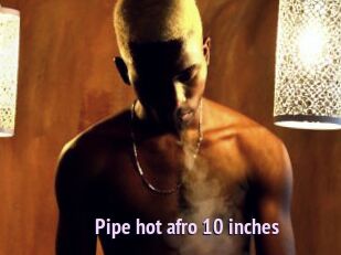 pipe_hot_afro_10_inches Film Porno