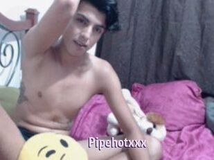 Pipehotxxx