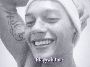 Playywhitme