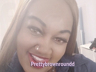 Prettybrownroundd