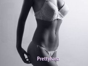 Prettyhana