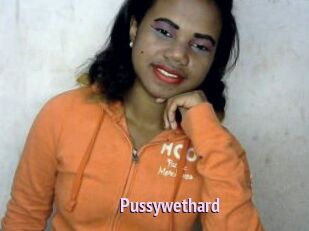 Pussywethard