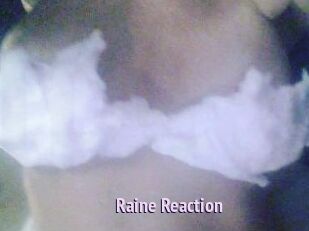Raine_Reaction