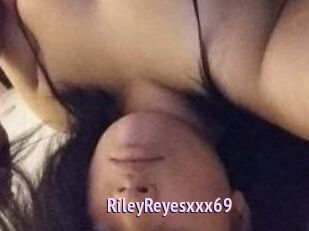 RileyReyesxxx69