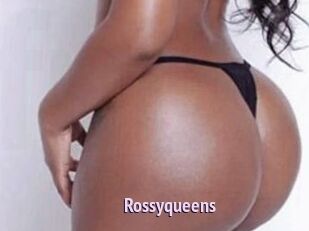 Rossyqueens