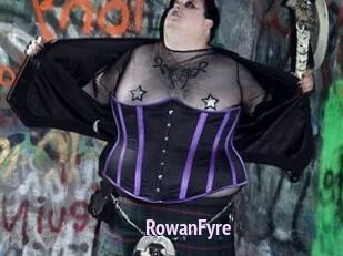Rowan_Fyre