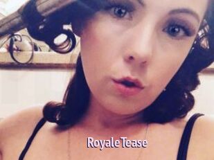 RoyaleTease