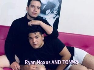 Ryan_Noxus_AND_TOMAS