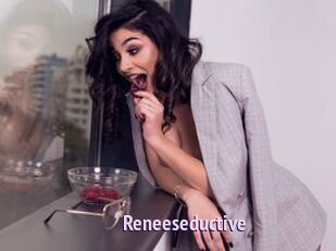 Reneeseductive