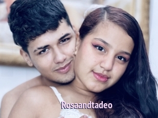 Rosaandtadeo