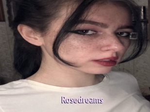 Rosedreams