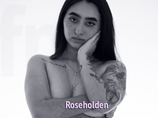 Roseholden