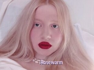 Rosewarm