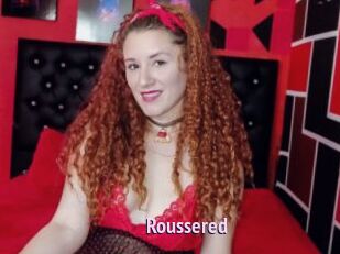 Roussered