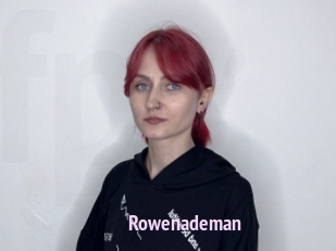 Rowenademan