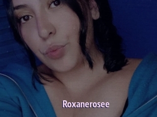 Roxanerosee