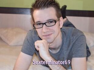Sexterminator69