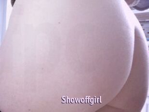 Showoffgirl
