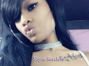 Shyne_Reccless