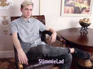 SlimmieLad
