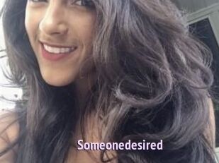 Someonedesired