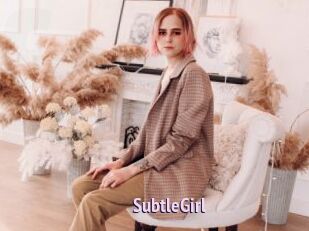 SubtleGirl