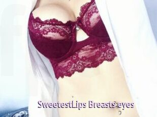 SweetestLips_Breasts_eyes
