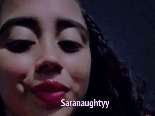 Saranaughtyy