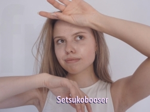 Setsukobooser