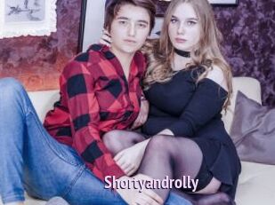 Shortyandrolly
