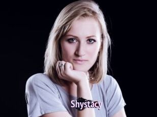 Shystacy