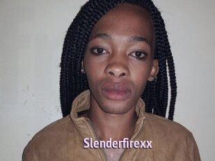 Slenderfirexx