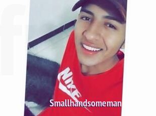 Smallhandsomeman