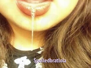 Spoiledbratlola